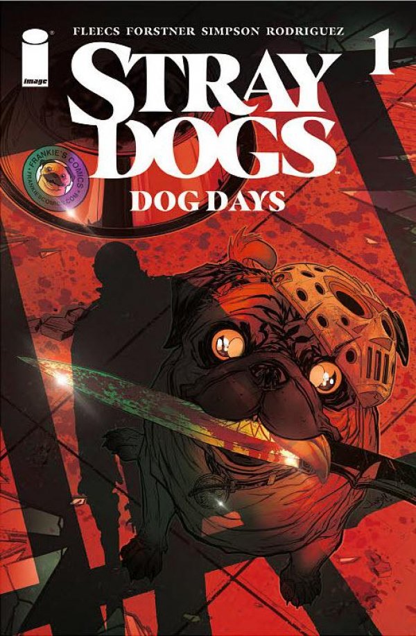 Stray Dogs: Dog Days #1 Frankie's Comics Jonboy Meyers Variant with art by Jonboy Meyers