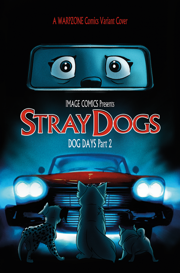 Stray Dogs: Dog Days #2 WarpZone Comics & Collectibles Mark Hammermeister Christine Homage Variant with art by Mark Hammermeister