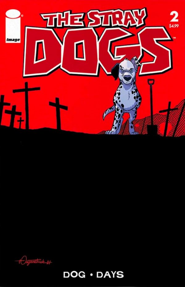 Stray Dogs: Dog Days #2 Skybound Comics Vault Live Trish Forstner &amp; Tony Fleecs Walking Dead #48 Homage Variant with art by Trish Forstner|Tony Fleecs