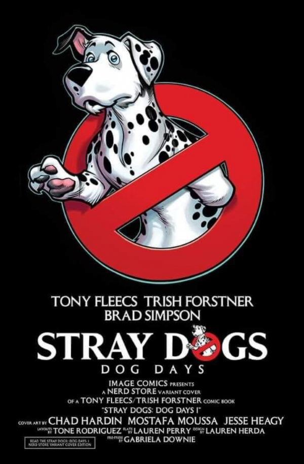 Stray Dogs: Dog Days #1 Nerd Store Chad Hardin Ghostbusters Homage Variant with art by Chad Hardin|Mostafa Moussa|Jesse Heagy