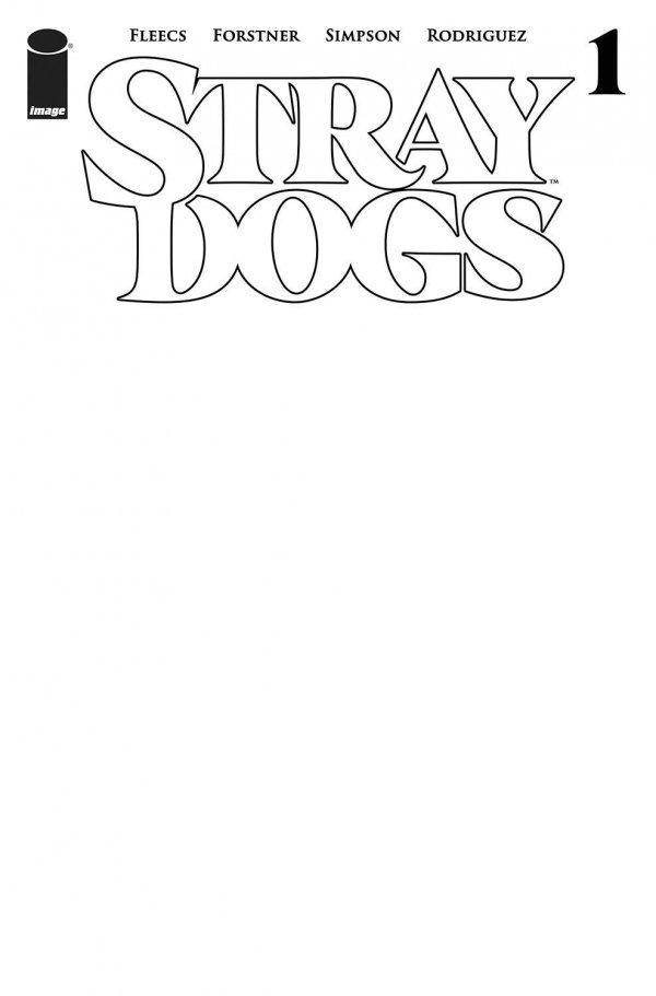 Stray Dogs #1 Cover C Blank Cover